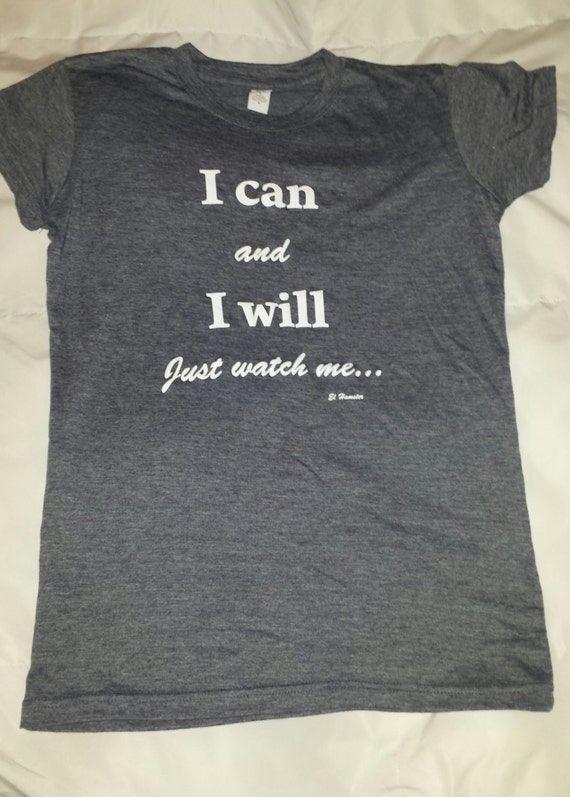 I Can And I Will Watch Me Quotes. QuotesGram