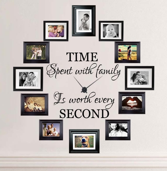 Time Spent With Family  is Worth Every Second Wall  Decal 