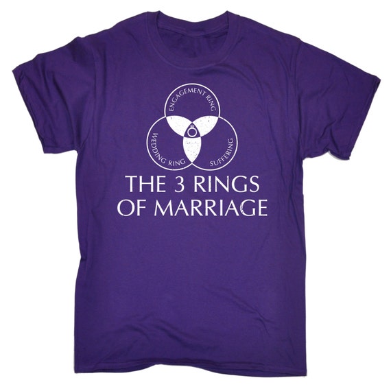 3 Rings Of Marriage TShirt Funny Slogan joke tshirt tee