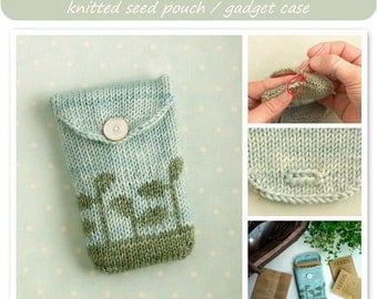 knitting pattern for a gadget case / seed pouch