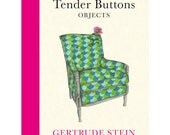 Tender Buttons Objects by Gertrude Stein, Illustrations by Lisa Congdon