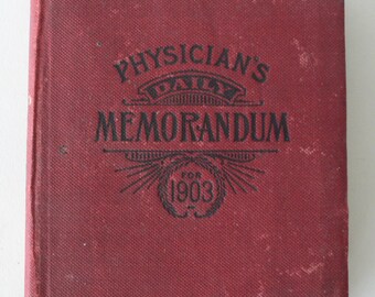 Antique book, Physican's Daily Memorandum for 1903, desk calender, from Diz Has Neat Stuff