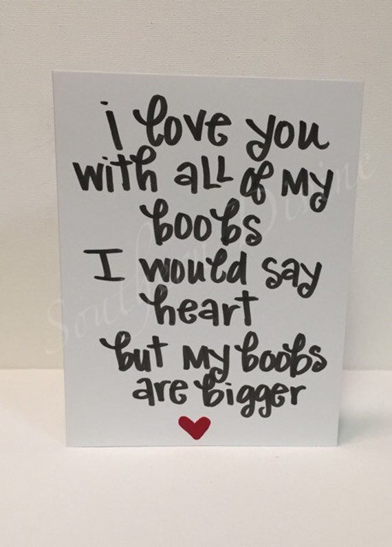 5x7 Funny Card Love You With All My Boobs Relationship Card 