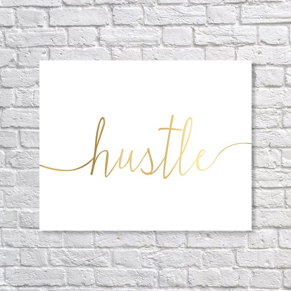 Office Decor Hustle Art Print Office Wall Art Faux Gold 5x7