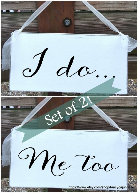 Set of 2 I DO ME Too Wood Wedding Signs by BorrowedandBlueSigns