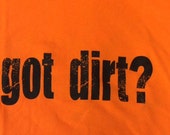 got dirt t shirt