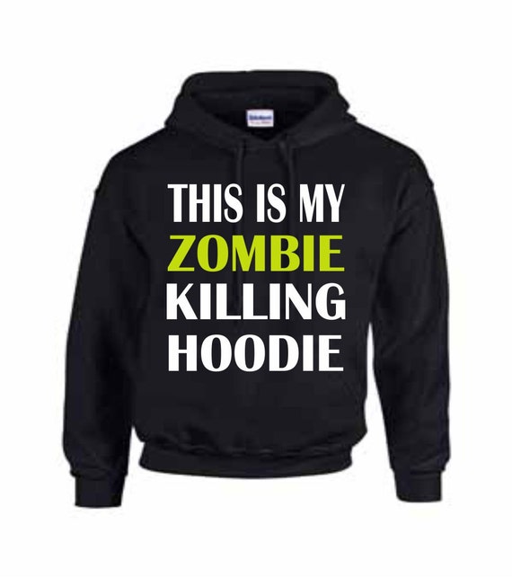 Funny Saying Hoodie This is my Zombie Killing by LeftCoastWear