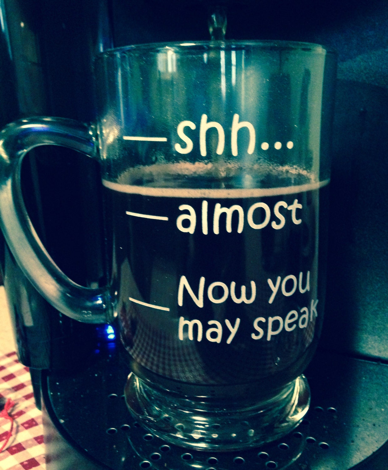 16 oz Coffee Mug Shhh Almost Now you may speak