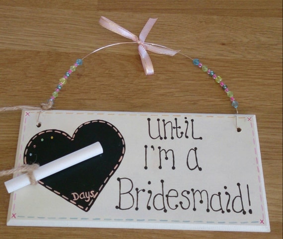 Handmade wedding countdown plaque..gorgeous gift for your bridesmaid ...