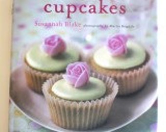 CUPCAKES BY: Susannah Blake