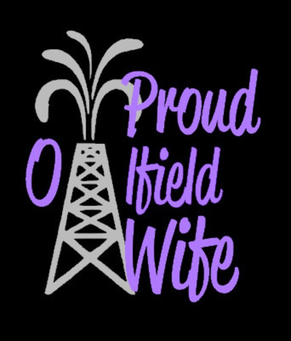 Free Free Proud Oilfield Wife Svg 295 SVG PNG EPS DXF File