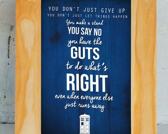 Doctor Who Quote Print "You have the guts to do what's right"