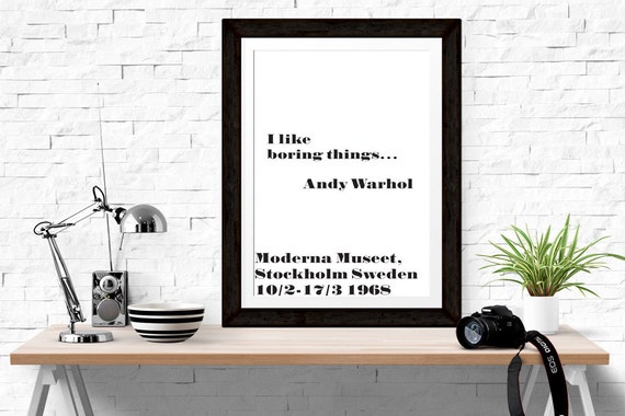 Download I Like Boring Things Andy Warhol Poster by NordicPrintStudio