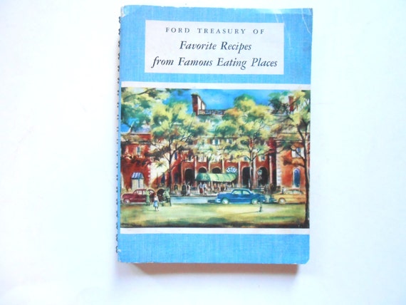 Ford treasury of favorite recipes from famous eating places 1950 #3
