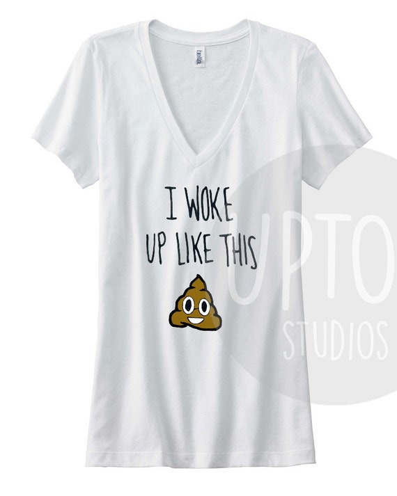 I Woke Up Like This Shirt Emoji Shirt V-Neck by UptonStudios