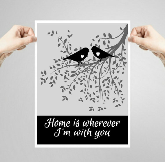 Printable Home is wherever i'm with you romantic quote