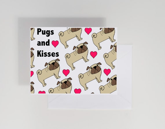 pugs and kisses valentines card pug card card pugs and kisses valentines by waterstreetdesign pugs and kisses valentines card pug card card pugs and kisses valentines by waterstreetdesign