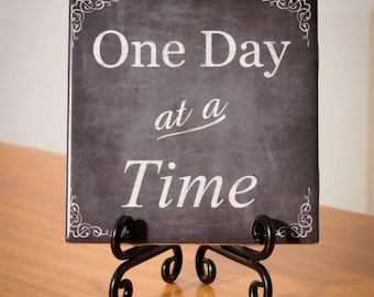 One Day at a Time tile with stand