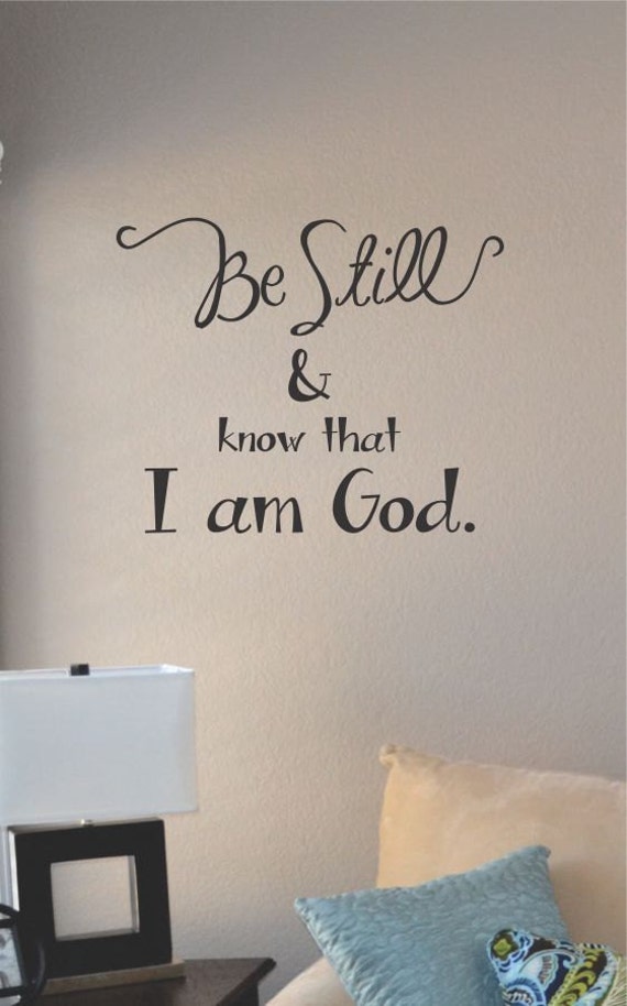 Slap-Art™ Be still & know that I am God Wall by VinylMasterpieces