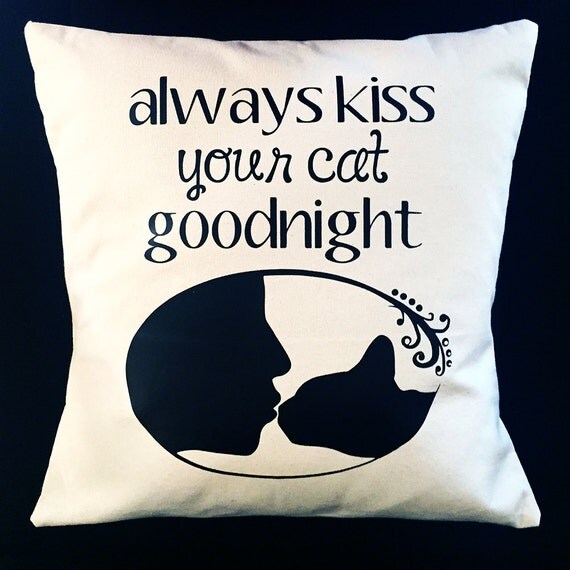 Always Kiss Your Cat Goodnight Throw Pillow Cover by JaycatDesigns