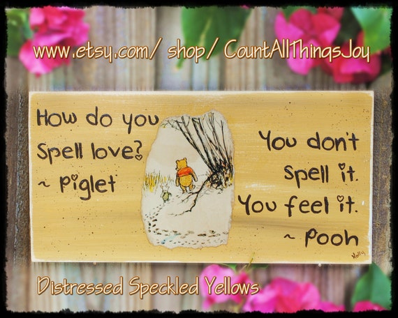 WinniethePooh sign How Do You Spell Love by