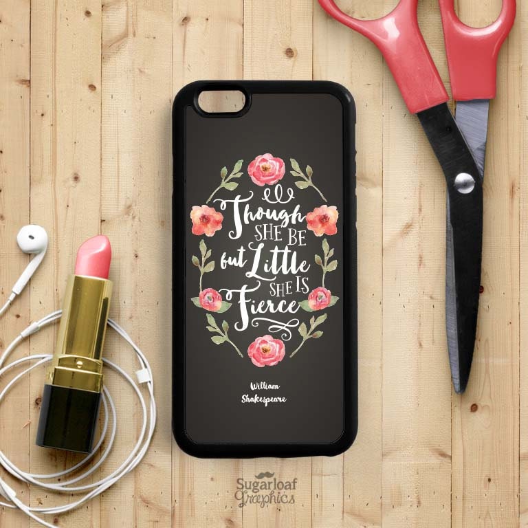 Cheap Cellphone Cases Though She Be But Little She Is Fierce Inspirational Quote Iphone 6 6 Plus Case Iphone 5s 5c 5 Samsung Galaxy S3 S4 S5 Note 4 Case Q56