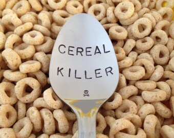 Cereal Killer-Hand Stamped Spoon-Boyfriend Gift-Best Selling Item-Husband Gift-Cereal Lover-Large font-Customized Spoon
