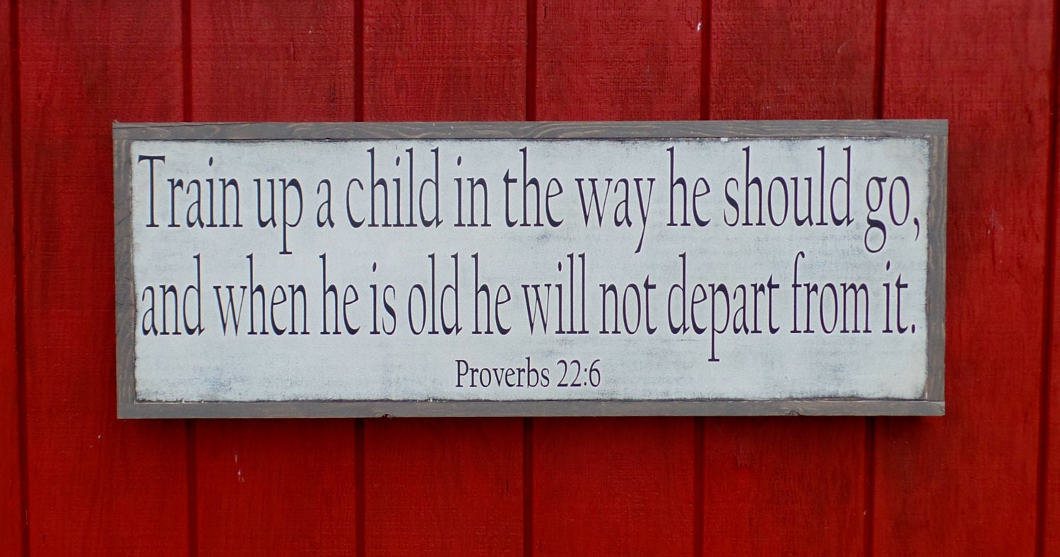 Train Up a Child Wood Sign Proverbs Wooden Sign Bible Verse