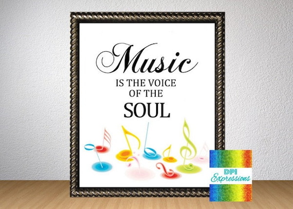 Music Is The Voice Of The Soul Printable Music Quote