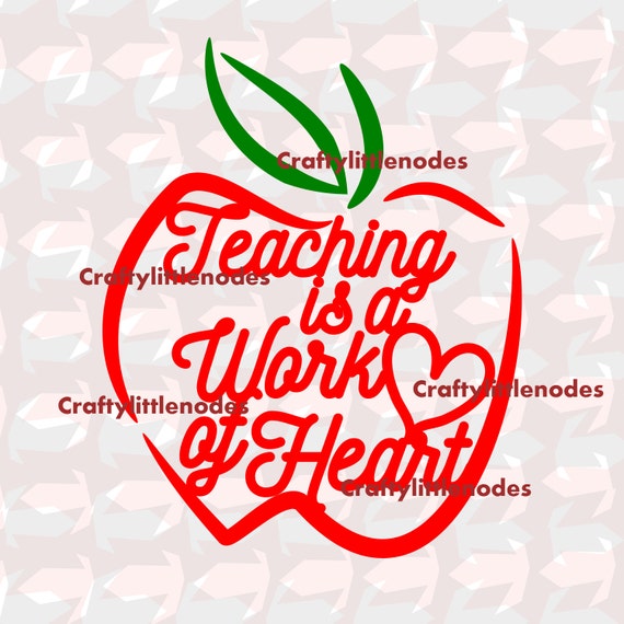 Download Teacher Gift Teaching is a work of heart SVG STUDIO Ai EPS
