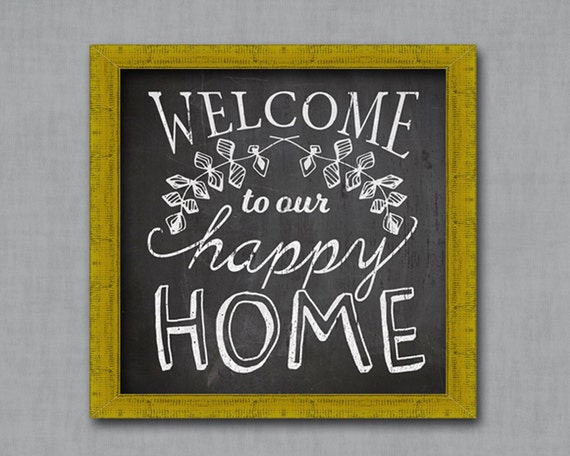 Welcome to our happy home chalkboard typography art print Welcome to our happy home chalkboard typography art print