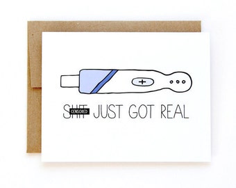 Pregnancy Card - Pregnancy Announcement - Sh-t Just Got Real - Mature