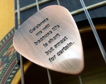 Machine Stamped Copper Guitar Pick Keychain, Dave Matthews Band, Celebrate we will cause life is short but sweet for certain, Art