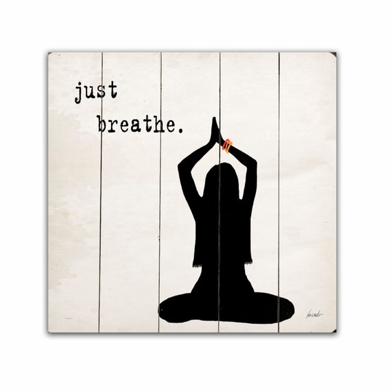 Wooden Art Sign Planked Just Breathe Wall Decor yoga by lisaweedn