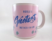 Vintage Ceramic Cup Mothers Day Mug Coffee Mug Tea Cup  Worlds Greatest Mother In Law Collectible Ceramic Mug Houseware Mug Kitchenware Mug