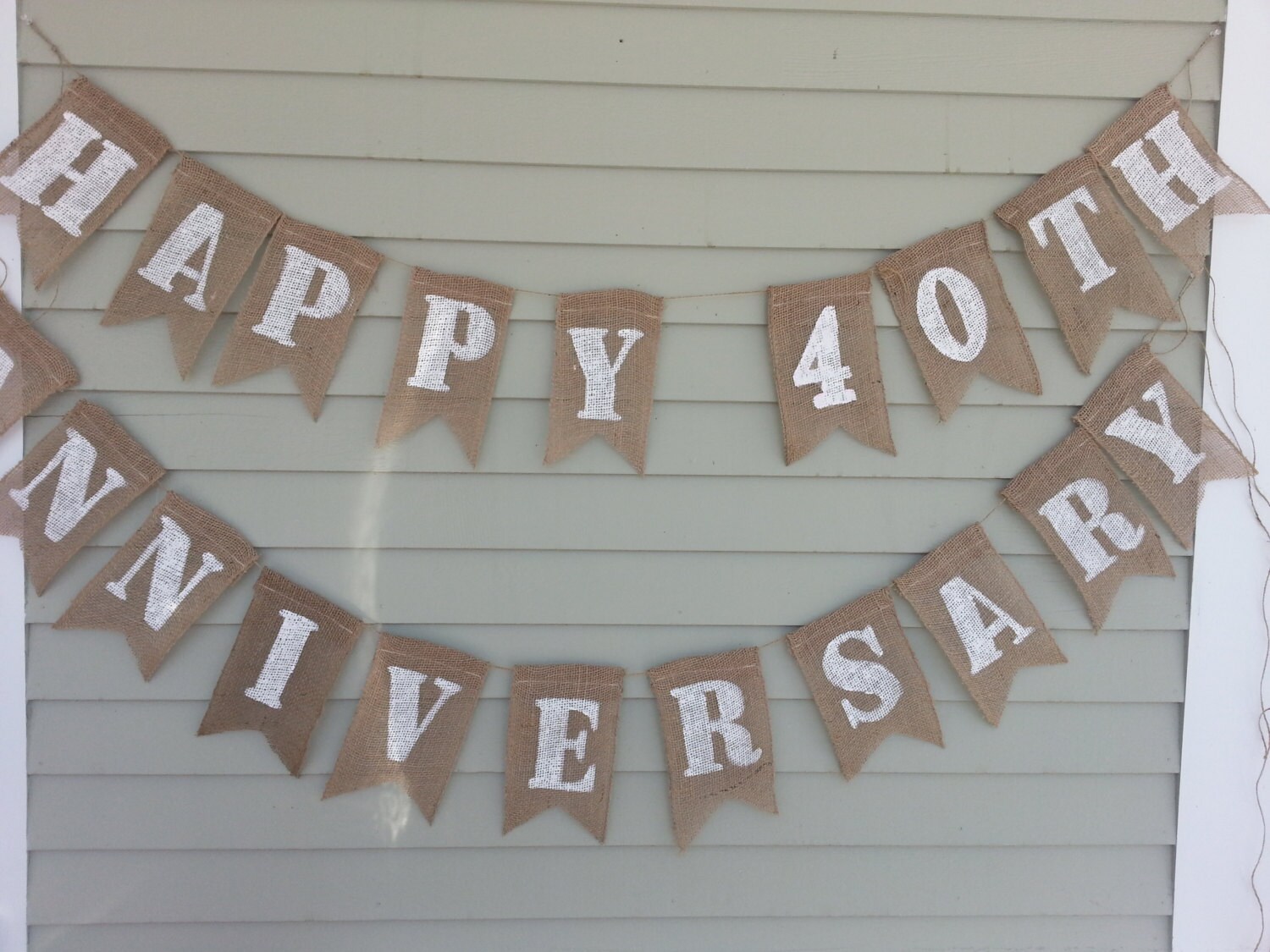 Happy 40th Anniversary burlap banner. Made by a stay at home