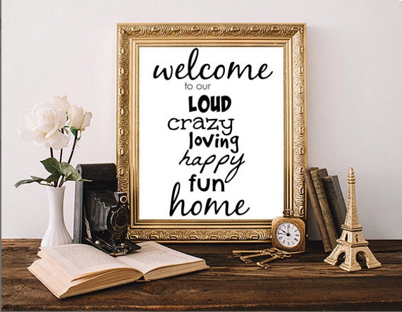 Welcome To Our Home Sign Printable Poster 8 by MakingThingsHappen