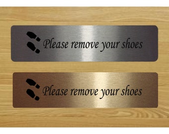 Please Remove Your Shoes Sign in White, Silver or Gold