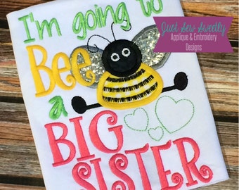I'm going to be a BIG SISTER - Applique Design - Embroidery Machine Pattern girl bumblebee