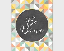Popular items for be brave art print on Etsy
