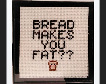 Bread Makes you Fat?? - Scott Pilgrim by Bryan Lee O'Malley Quote - Counted Cross Stitch Pattern - Digital PDF