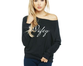 Wifey sweatshirt. off shoulder sweatshirt. Wide Neck Fleece Sweatshirt made by ThinkElite1.