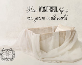 how wonderful life is now you