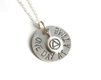 One Day At A Time Necklace Motivational Necklace Recovery Necklace AA Necklace Alcoholics Anonymous Necklace