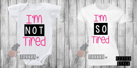 Mommy And Me Set Im Not Tired Im So Tired Womens By Tovars 