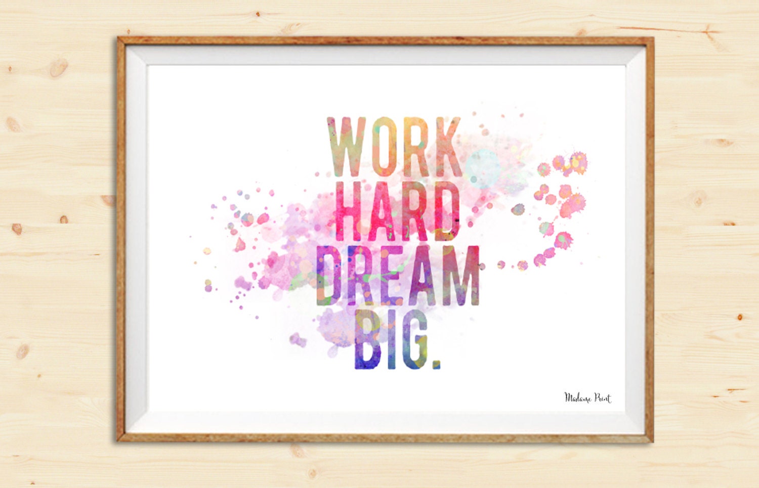 Work Hard Dream Big Motivational Quote Modern Watercolor Print