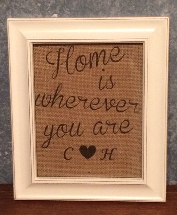 Home Is Wherever You Are / Personalized Burlap Printed by HLKay
