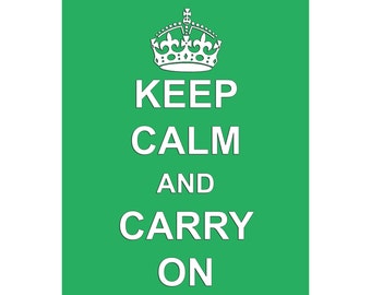 keep calm and carry on make
