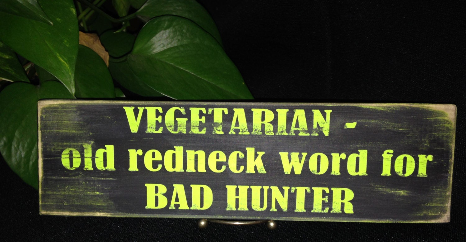 Funny RedNeck Hunting Sign We all know a guy by AmysSillySigns