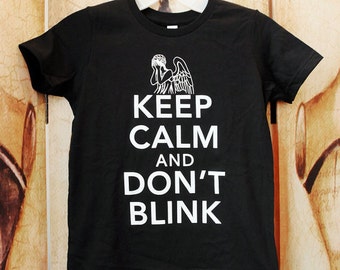 SALE!! Keep Calm and Don't Blink. YOUTH American Apparel size 6, 8, 10, or 12 in black.